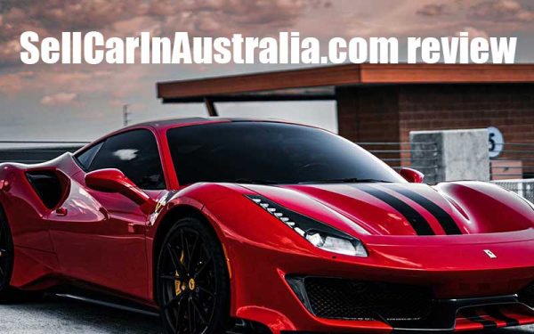 SellCarInAustralia.com Review - Is It The Best Place To Sell Vehicles In Australia